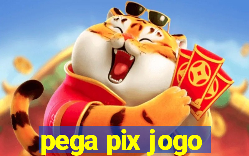 pega pix jogo